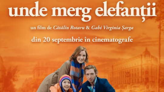 „Unde merg elefanții”, un film puzzle ce așteaptă să fie descifrat,  din 20 septembrie în cinematografe