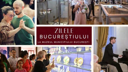 Sărbătorește-ți orașul la Muzeul Municipiului București!