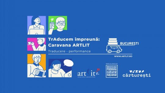 . Caravana ARTLIT: deschidere oficială la București