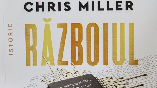 Chris Miller - ”cipurile au creat lumea modernă”