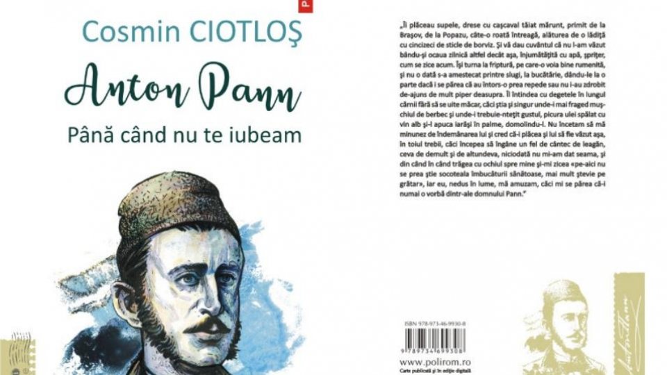 BOGDAN CREȚU - despre biografia lui Anton Pann, " Până cînd nu te iubeam", de Cosmin Ciotloș