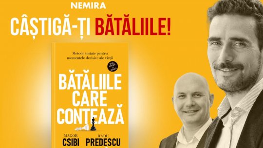 Nemira lansează ediția revizuită și adăugită a „Bătăliilor care contează”, volum scris de Magor Csibi și Radu Predescu