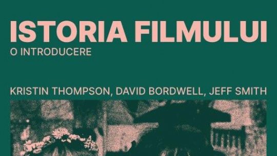 Vineri, 4 octombrie, de la 19:30, are loc lansarea cărții "Istoria filmului. O introducere – vol. 2", de Kristin Thompson, David Bordwell și Jeff Smith