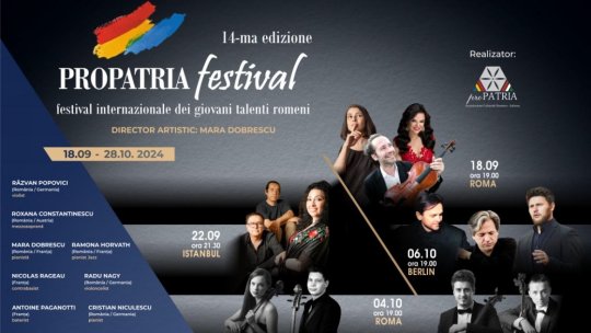 Festivalul Internațional Propatria 2024 continuă cu trei concerte la Roma, Berlin și Paris (4, 6 și 8 octombrie 2024)