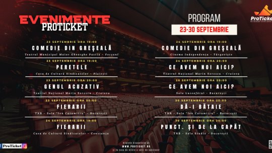 ProTicket anunță spectacolele din ultima săptămână a lunii septembrie: premiere și comedii de excepție