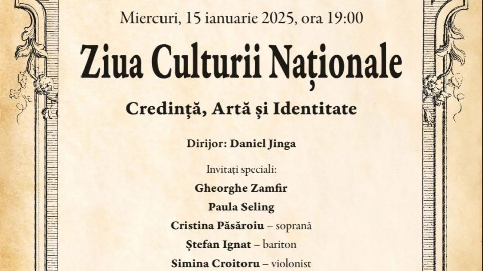 Spectacolul de gală organizat de Opera Națională București cu ocazia Zilei Culturii Naționale celebrează Credința, Arta și Identitatea Românească