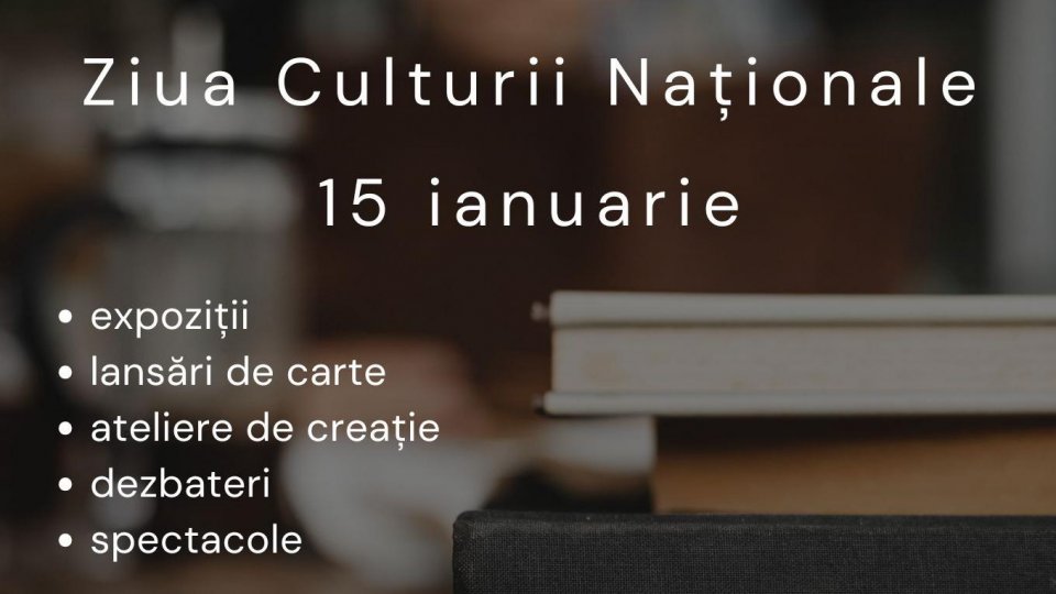 Manifestări organizate cu ocazia Zilei Culturii Naționale – 15 ianuarie