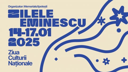 Zilele Eminescu la Ipotești, Botoșani, Suceava și Mănăstirea Putna, 175 de nai de la nașterea Poetului