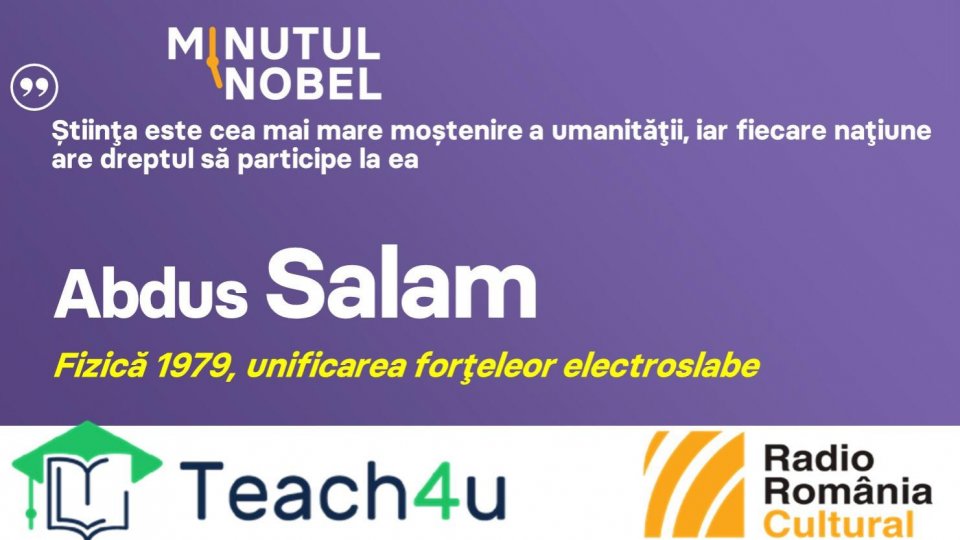 Minutul Nobel - Abdus Salam | PODCAST