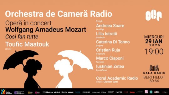 MOZART: „Cosi fan tutte” – operă în concert la Sala Radio