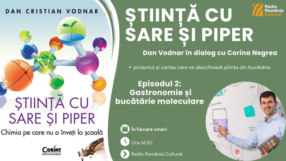 Dan Vodnar: „Gastronomia moleculară este știința care se ocupă cu înțelegerea fenomenelor asociate cu procesele de gătit”