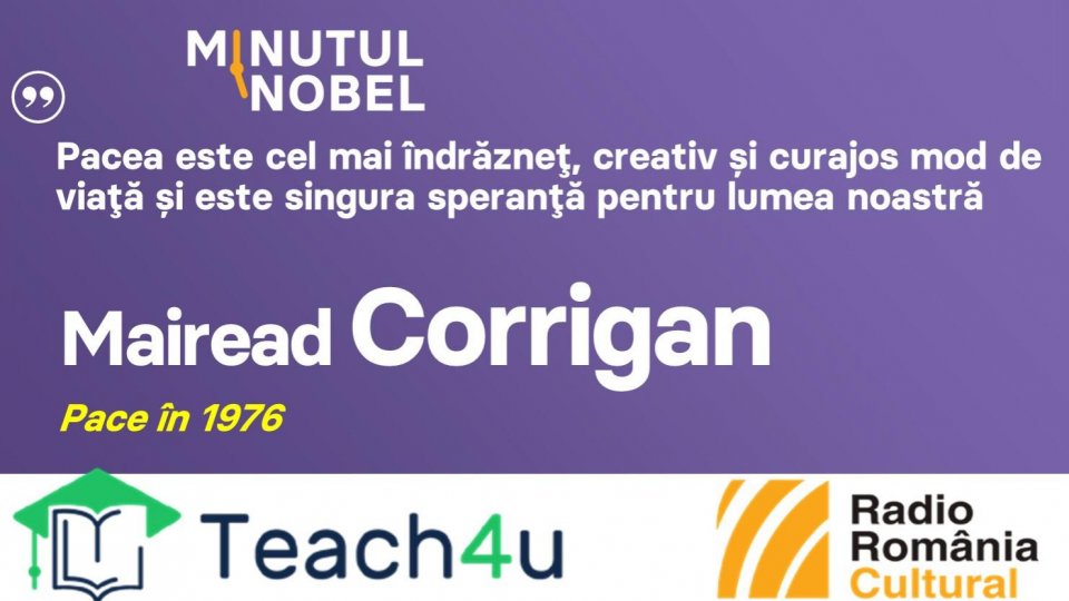 Minutul Nobel - Mairead Corrigan | PODCAST
