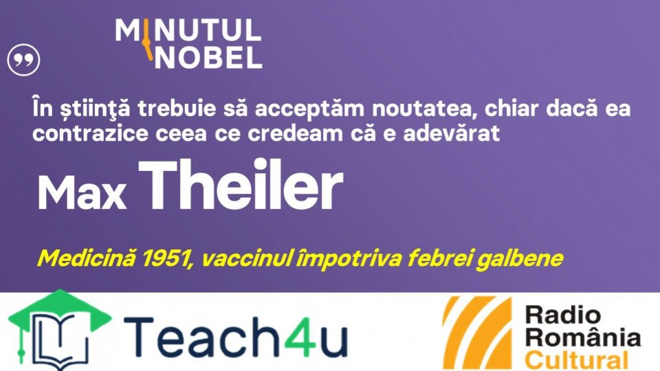 Minutul Nobel - Max Theiler | PODCAST