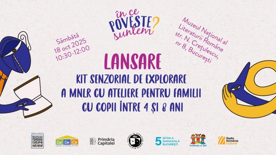 „În ce poveste suntem?” - kit senzorial de descoperire a patrimoniului material și imaterial al MNLR