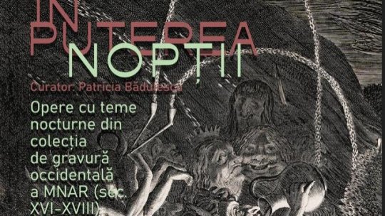 „În puterea nopții” – Expoziție de gravură occidentală cu teme nocturne, la MNAR, din 23 octombrie 2025