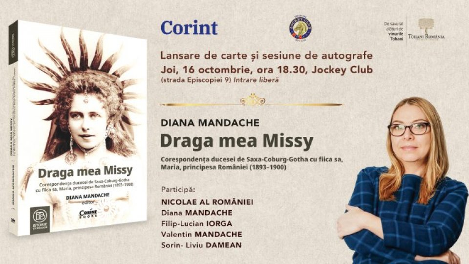 „Draga mea Missy” – scrisorile Reginei Maria, publicate în premieră în limba română, se lansează astăzi, 16 octombrie, începând cu ora 18:00, la Jockey Club