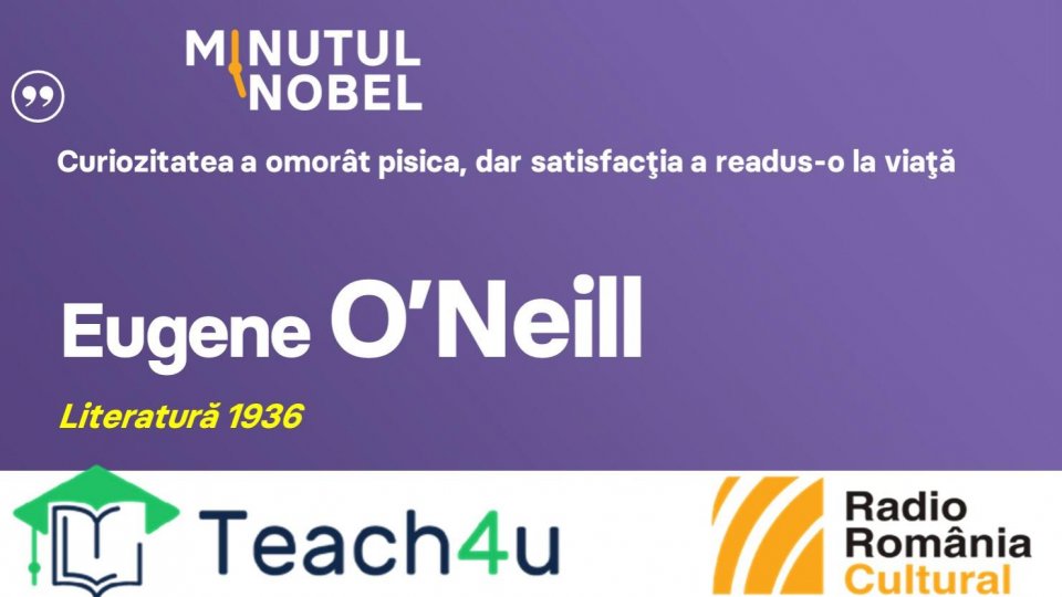 Minutul Nobel - Eugene O'neill | PODCAST