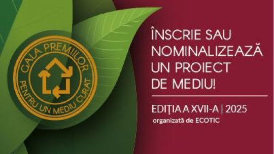 ECOTIC lansează o nouă ediție a Galei Premiilor pentru un Mediu Curat
