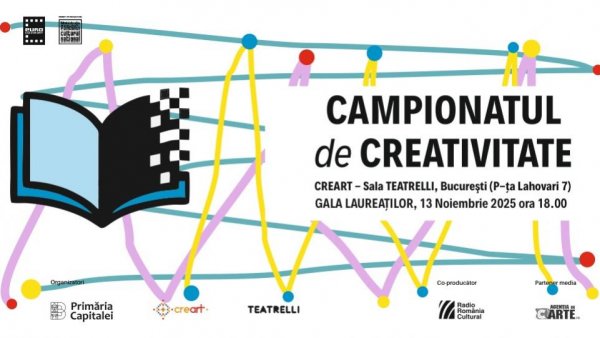 Finala și Gala Laureaților Campionatului de Creativitate, la CREART