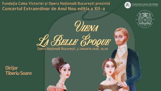Concertul Extraordinar de Anul Nou, ediția a XII-a: Viena, La Belle Époque