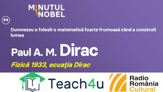 Minutul Nobel - Paul A.M. Dirac | PODCAST