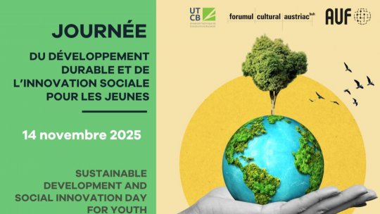 „Ziua dezvoltării durabile și a inovației sociale pentru tineri” la Universitatea Tehnică de Construcții București