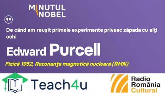 Minutul Nobel - Edward Purcell | PODCAST