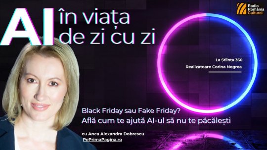 Cum te ajută inteligența artificială să nu fii păcălit de Black Friday