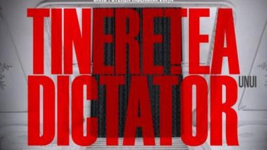 INEDIT. Proiecție de film la Radio România Cultural. Filmul Tinerețea unui dictator va fi proiectat, în regim de cinema, pe siteul Radio România Cultural