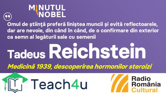Minutul Nobel - Tadeus Reichstein | PODCAST