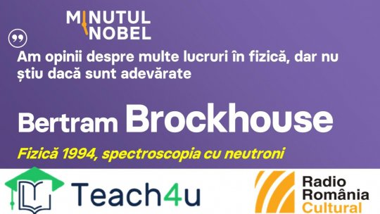 Minutul Nobel - Bertram Brockhouse | PODCAST