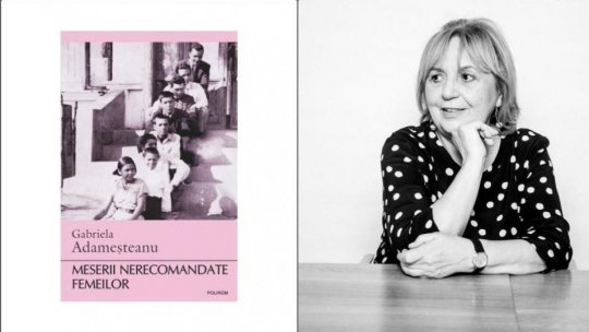 Bogdan Crețu despre ”Meserii nerecomandate femeilor”, cartea de memorii a Gabrielei Adameșteanu, apărută în Seria de autor, la Editura Polirom, în 2025