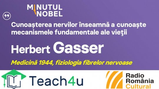 Minutul Nobel - Herbert Gasser | PODCAST
