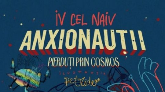„Să nu lăsăm frica să preia controlul navei noastre, oricare ar fi ea” – Iv cel Naiv despre „Anxionauții”