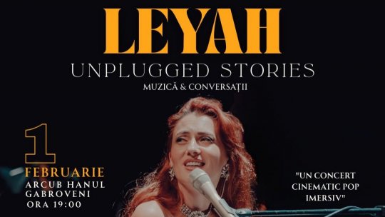 „Unplugged Stories”, evenimentul hibrid de tipul concert-talk, semnat Leyah, care trebuia să se desfășoare pe 12 decembrie 2025 la Scânteia+, se amână pentru data de 1 februarie 2026, la Hanul Gabroveni
