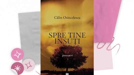 „Spre tine însuți”- . o reconectare cu momentele copilăriei, cu poveștile bunicilor sau aventurile adolescenței