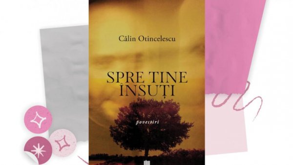 „Spre tine însuți”- . o reconectare cu momentele copilăriei, cu poveștile bunicilor sau aventurile adolescenței