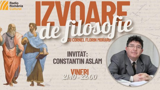 Vocea filosofiei la Radio România Cultural. În dialog cu Constantin Aslam