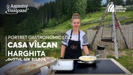Seria de film documentar „Portret gastronomic local”, episodul 8: Povestea PGL-ului „VLC” din Bilbor, satul cu cel mai curat aer din România