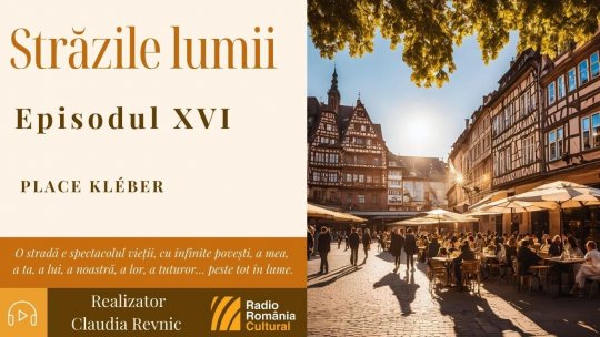 Străzile lumii: Place Kléber | PODCAST