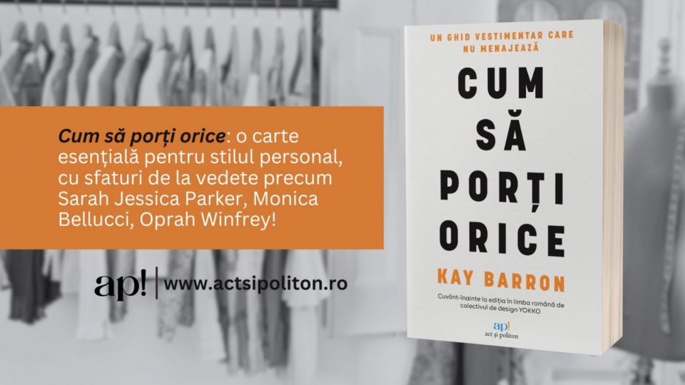 „Cum să porți orice” de Kay Barron: ghidul esențial pentru un stil personal unic