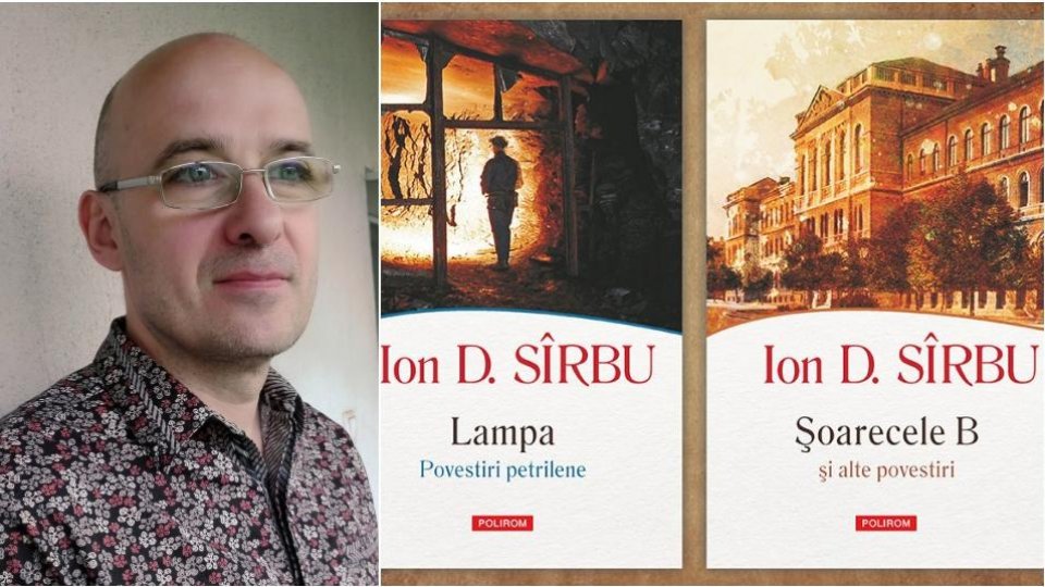 Antonio Patraș : "Ion D. Sîrbu este unul dintre puținii autori de literatură de sertar de la noi"