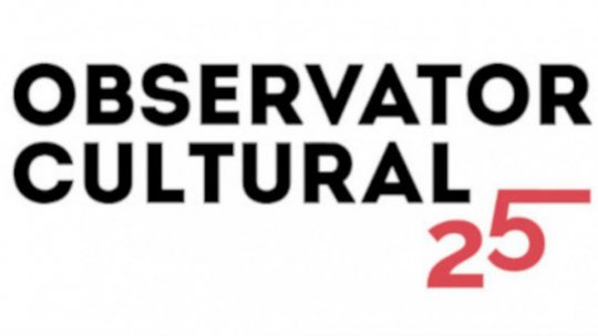 În perioada 24-28 februarie, emisiunea „Vorba de cultură” vă propune să sărbătorim împreună un fenomen al presei românești: revista „Observator cultural” împlinește 25 de ani!
