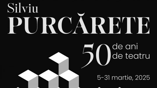 SILVIU PURCĂRETE – 50 DE ANI DE TEATRU - Expoziție de fotografie. 5-30 martie 2025, Sala Irina Nicolau - Muzeul Național al Țăranului Român