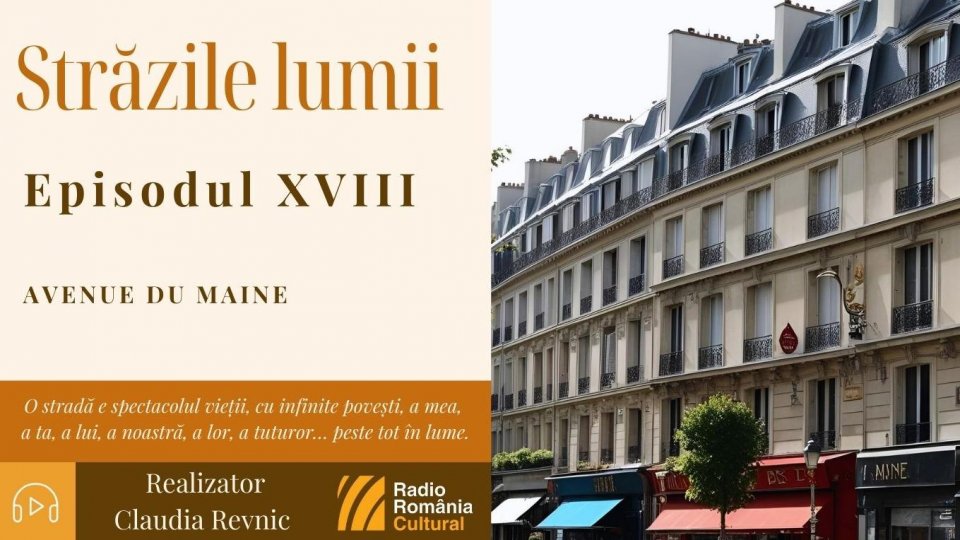 Străzile lumii: Avenue du Maine și poveștile ei | PODCAST