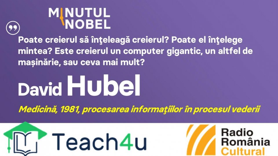 Minutul Nobel - David Hubel | PODCAST