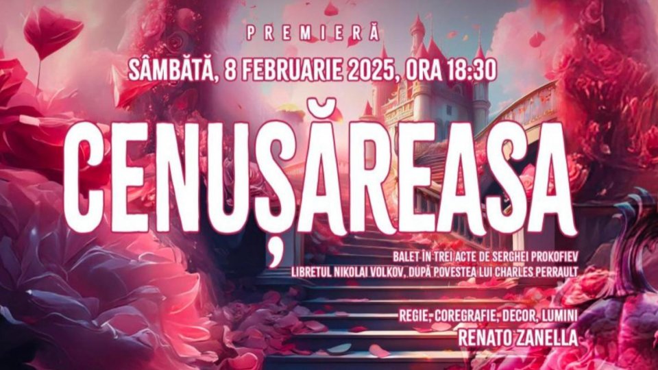 Un basm atemporal reinterpretat - Baletul Cenușăreasa, între tradiție și inovație pe scena Operei Naționale București
