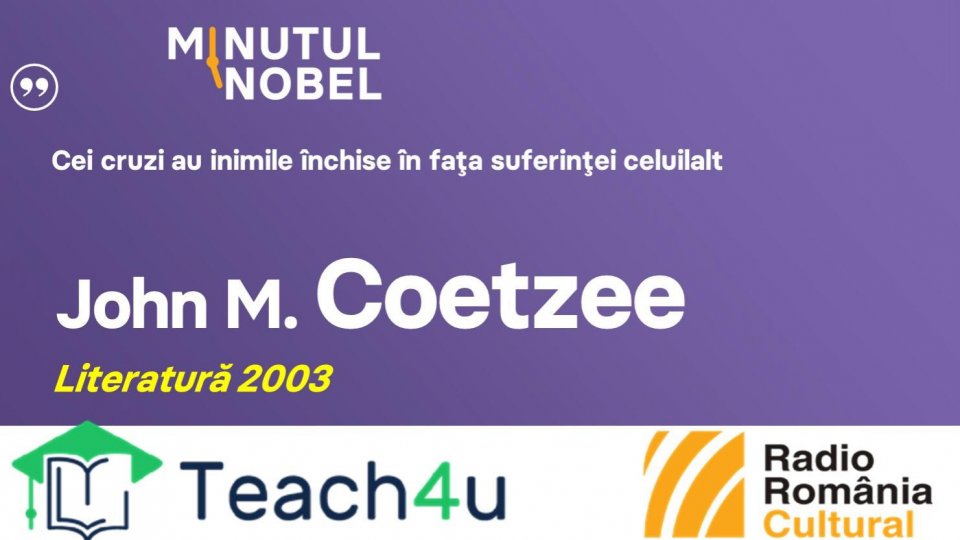 Minutul Nobel - John M. Coetzee | PODCAST