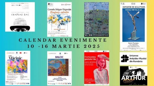 Uniunea Artiștilor Plastici din România vă recomandă pentru săptămâna 10 -16 martie 2025 următoarele manifestări