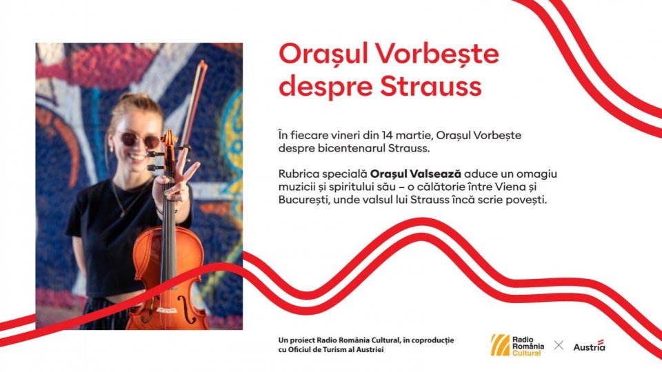 Radio România Cultural celebrează „Anul Strauss” prin „Orașul Valsează”